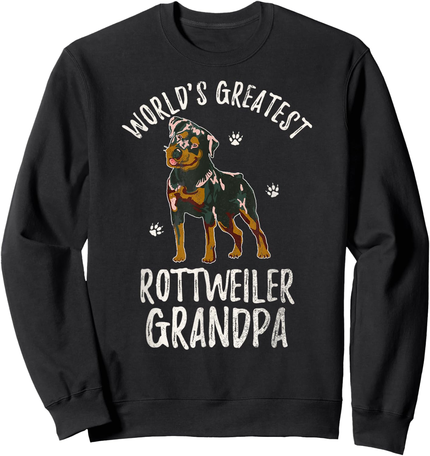 World's Greatest Rottweiler Grandpa Funny Rottie Puppy Lover Sweatshirt - Sweatshirt | Black