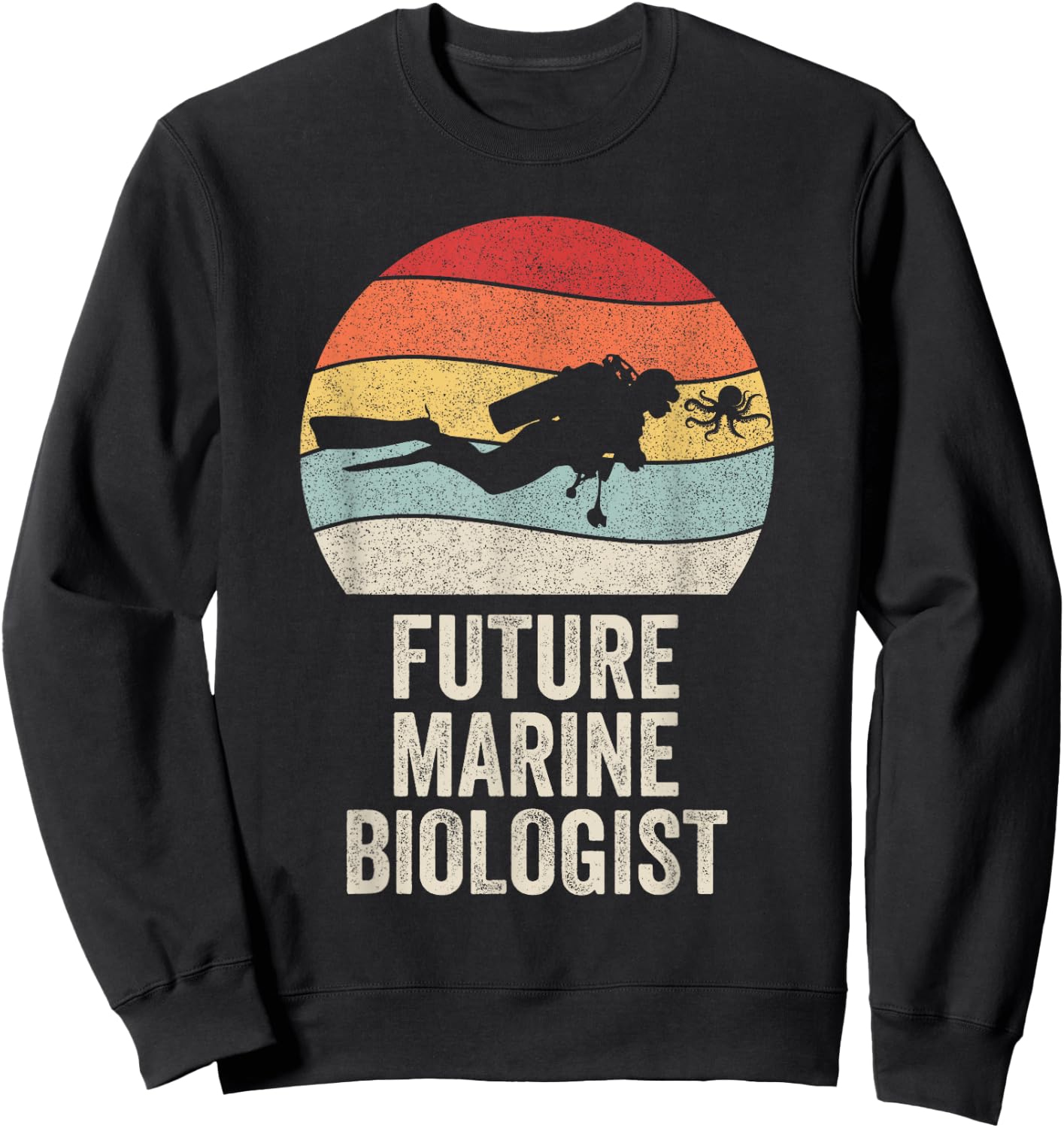 Retro Future Marine Biologist Shirt Gift Marine Biology Sweatshirt - Sweatshirt | Black