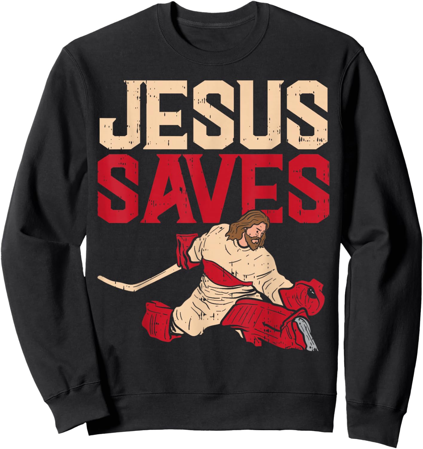 Jesus Saves Ice Hockey Goalie Sport Religious Christian Gift Sweatshirt - Sweatshirt | Black