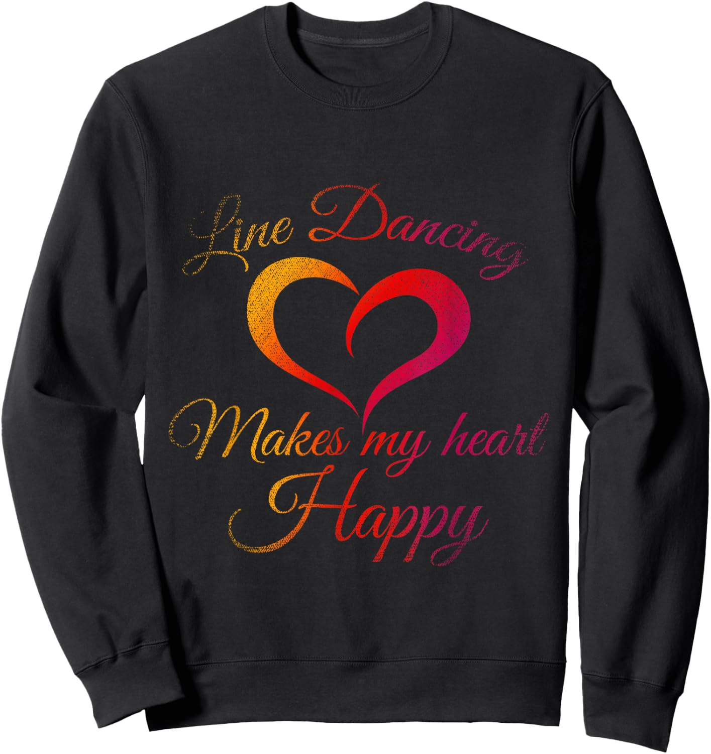 Line Dancing Makes My Heart Happy Line Dance Sweatshirt - Sweatshirt | Black