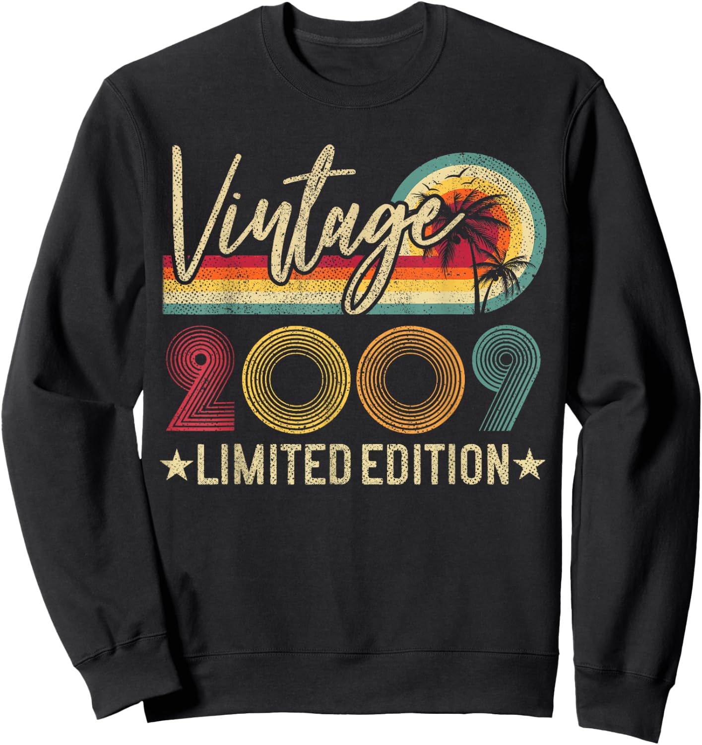 Vintage 2009 16th Birthday Gift 16 Years Old Limited Edition Sweatshirt - Sweatshirt | Black