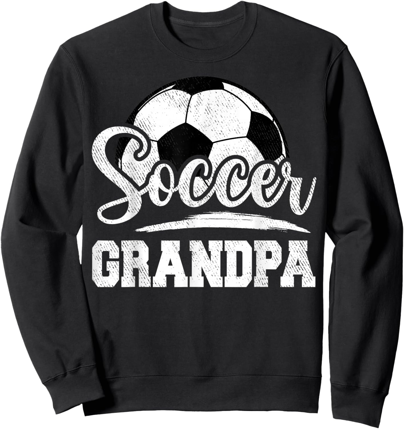 Soccer Grandpa Soccer Player Game Day Father's Day Sweatshirt - Sweatshirt | Black