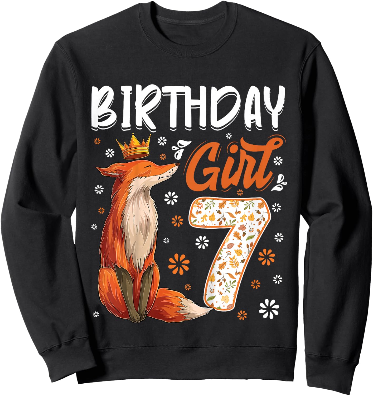 Fox Animal Lovers 7th Birthday Girl Fox B-Day 7 Year Old Sweatshirt - Sweatshirt | Black