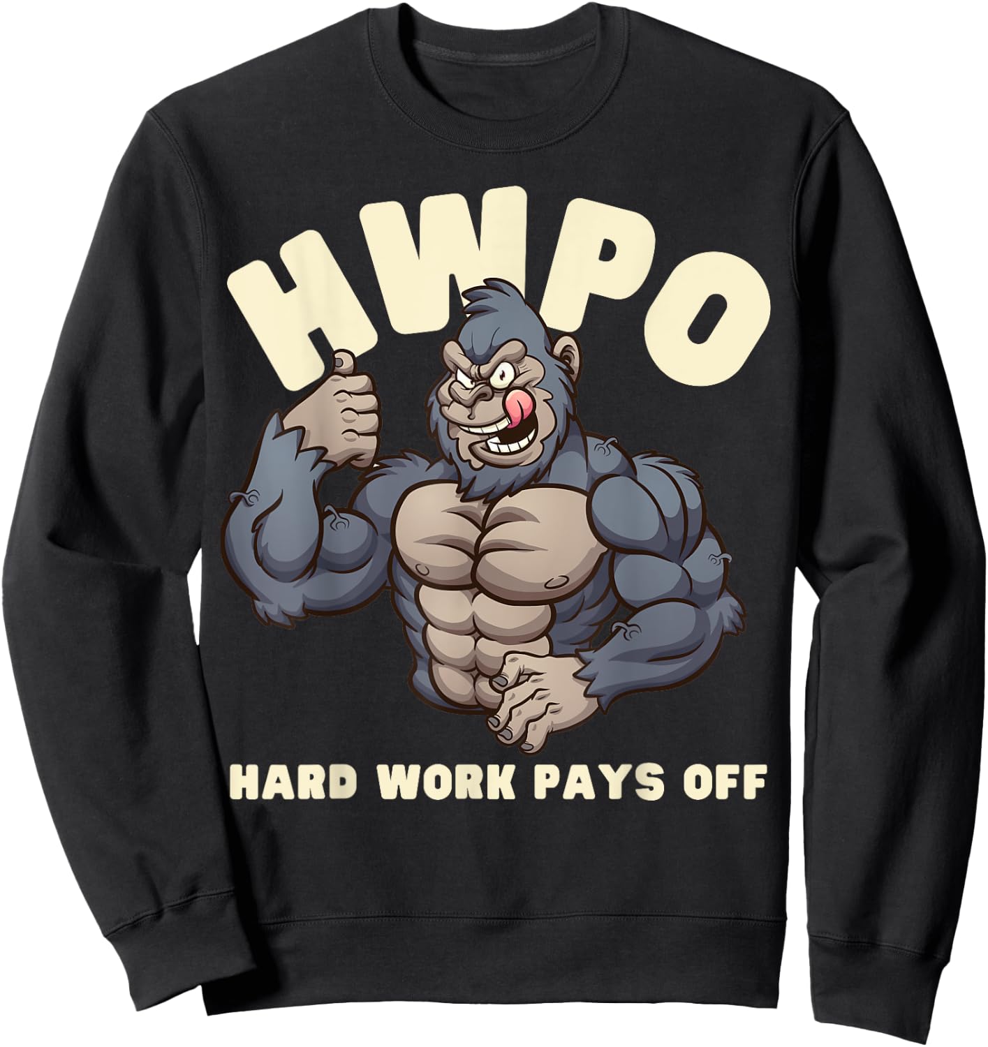 HWPO Hard Work Pays Off Gorilla Sweatshirt - Sweatshirt | Black