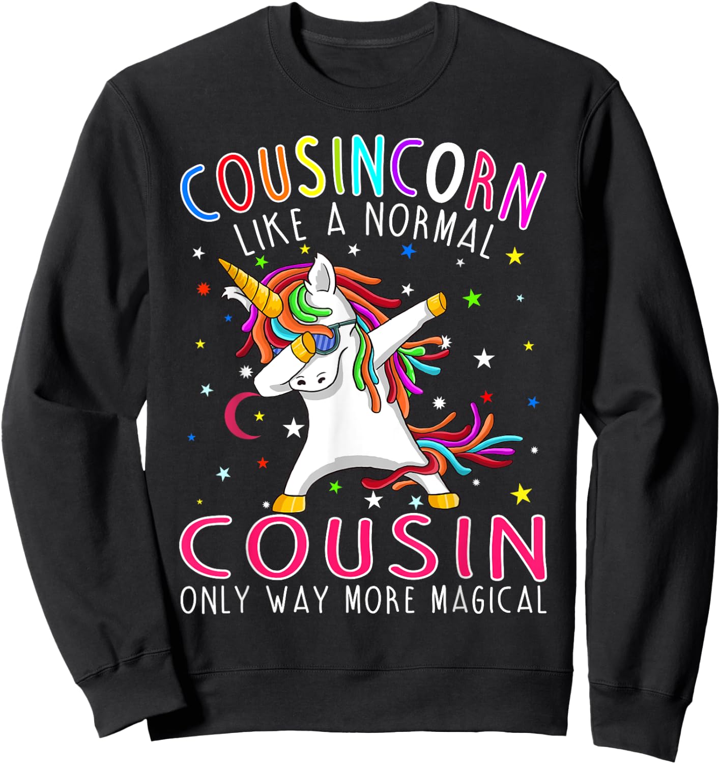 Cousincorn Like A Normal Cousin Only Way More Magical Sweatshirt - Sweatshirt | Black