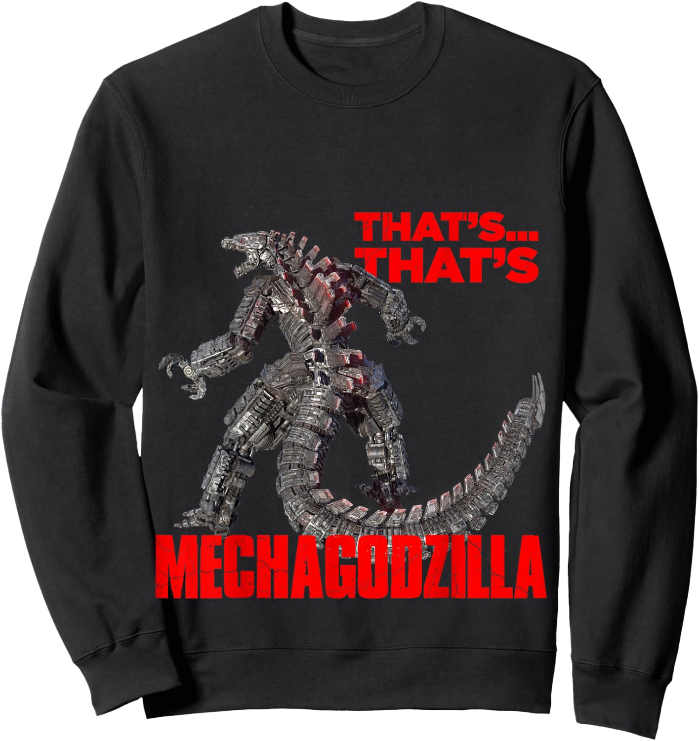Godzilla vs Kong - That's Mechagodzilla Sweatshirt - Sweatshirt | Black