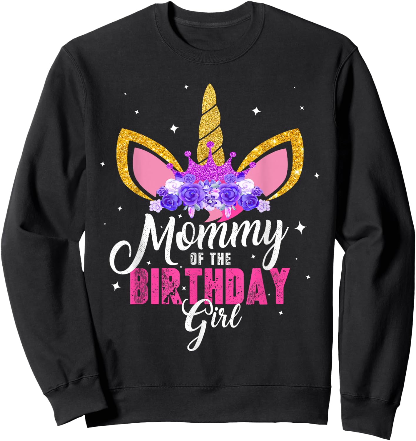 Mommy Of The Birthday Girl Unicorn Mom Birthday Princess Sweatshirt - Sweatshirt | Black