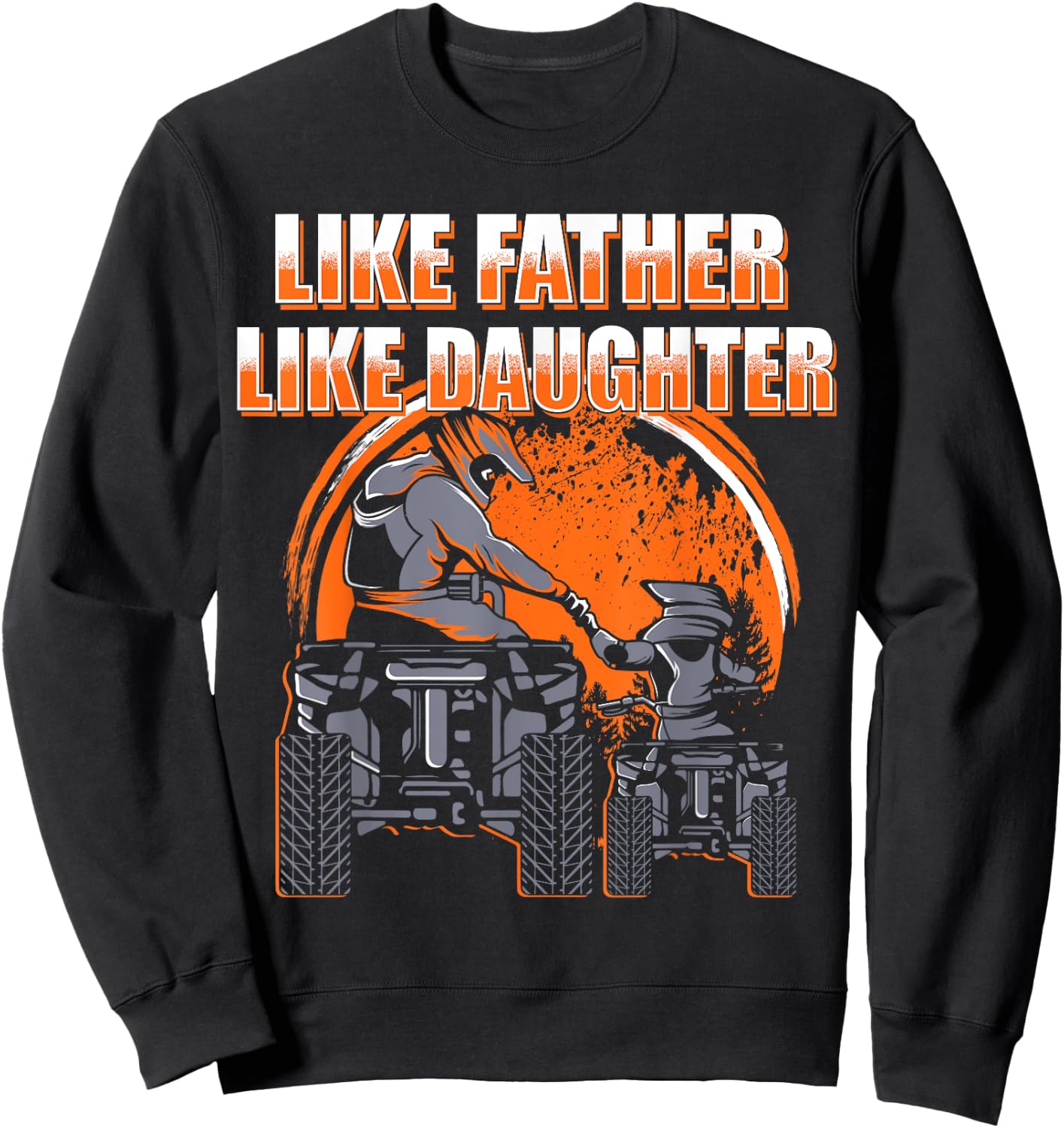 Quad Bike - Father and Daughter ATV Girl Sweatshirt - Sweatshirt | Black