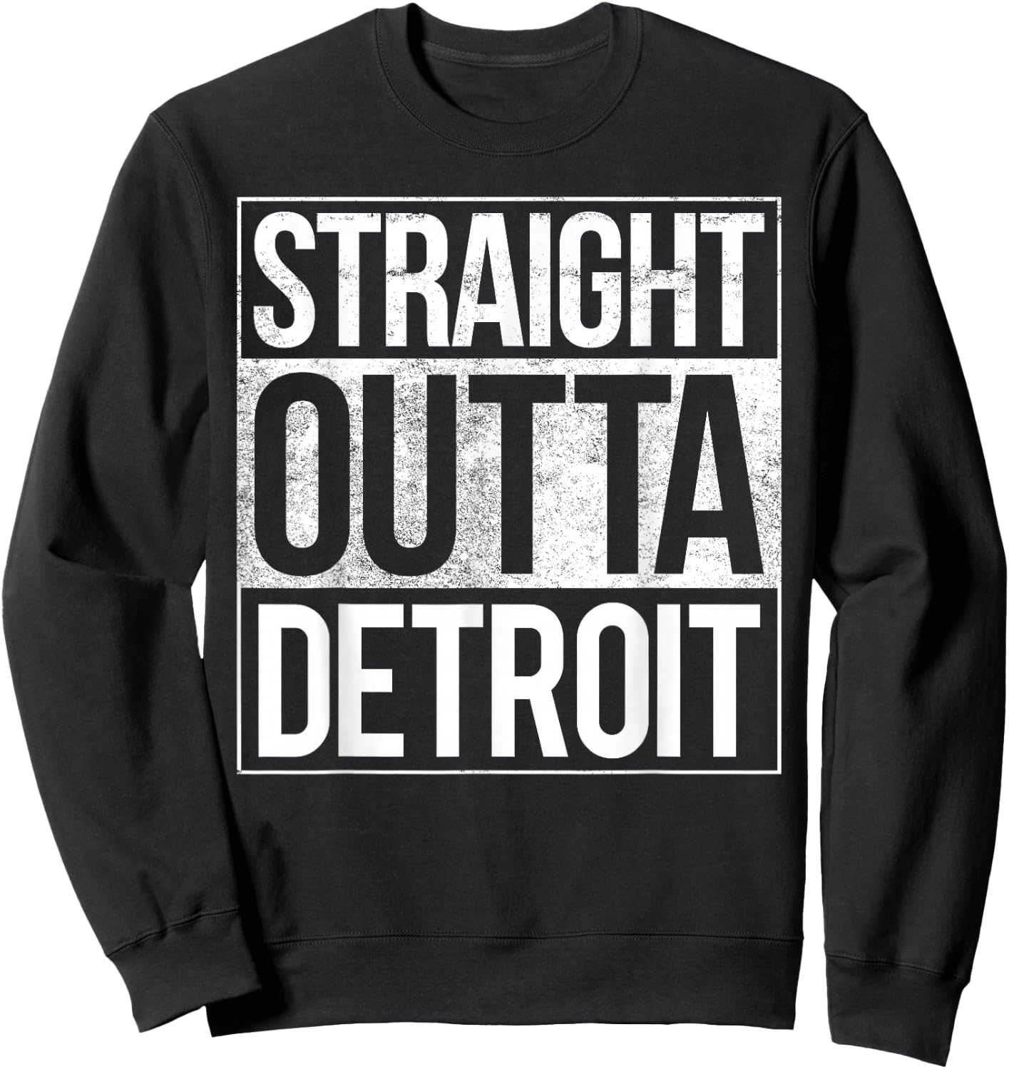 Detroit Straight Outta Detroit Michigan Gift Sweatshirt - Sweatshirt | Black