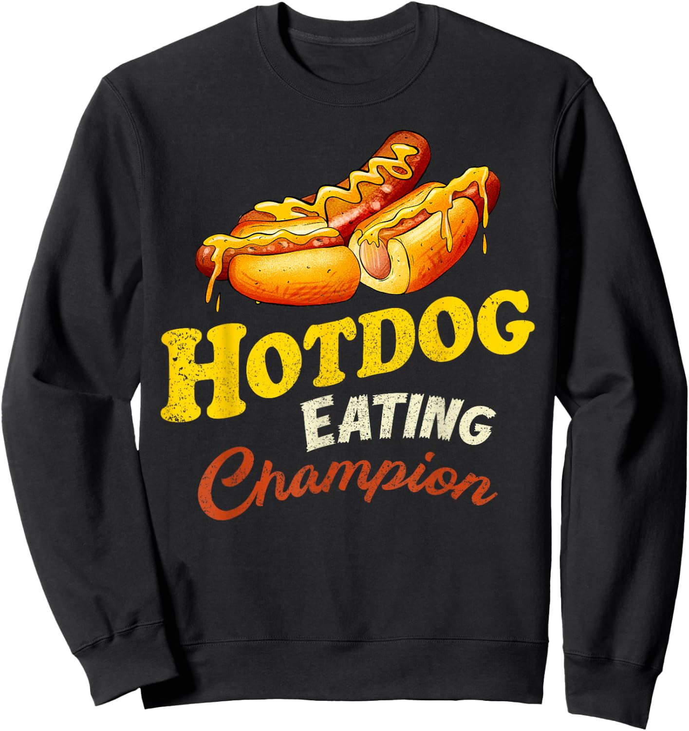 Hot Dog Eating Champion Funny Gifts For Hot Dogs Lover Sweatshirt - Sweatshirt | Black