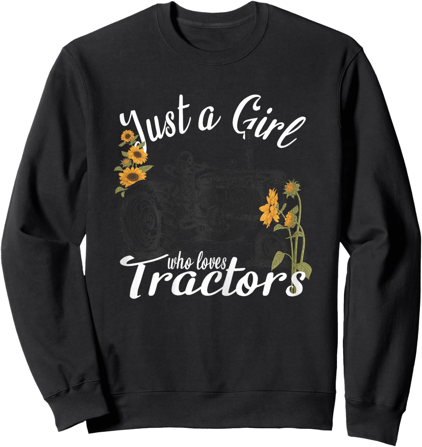 Farms Lovers Girls Tractors - Just A Girl Who Loves Tractors Sweatshirt - Sweatshirt | Black