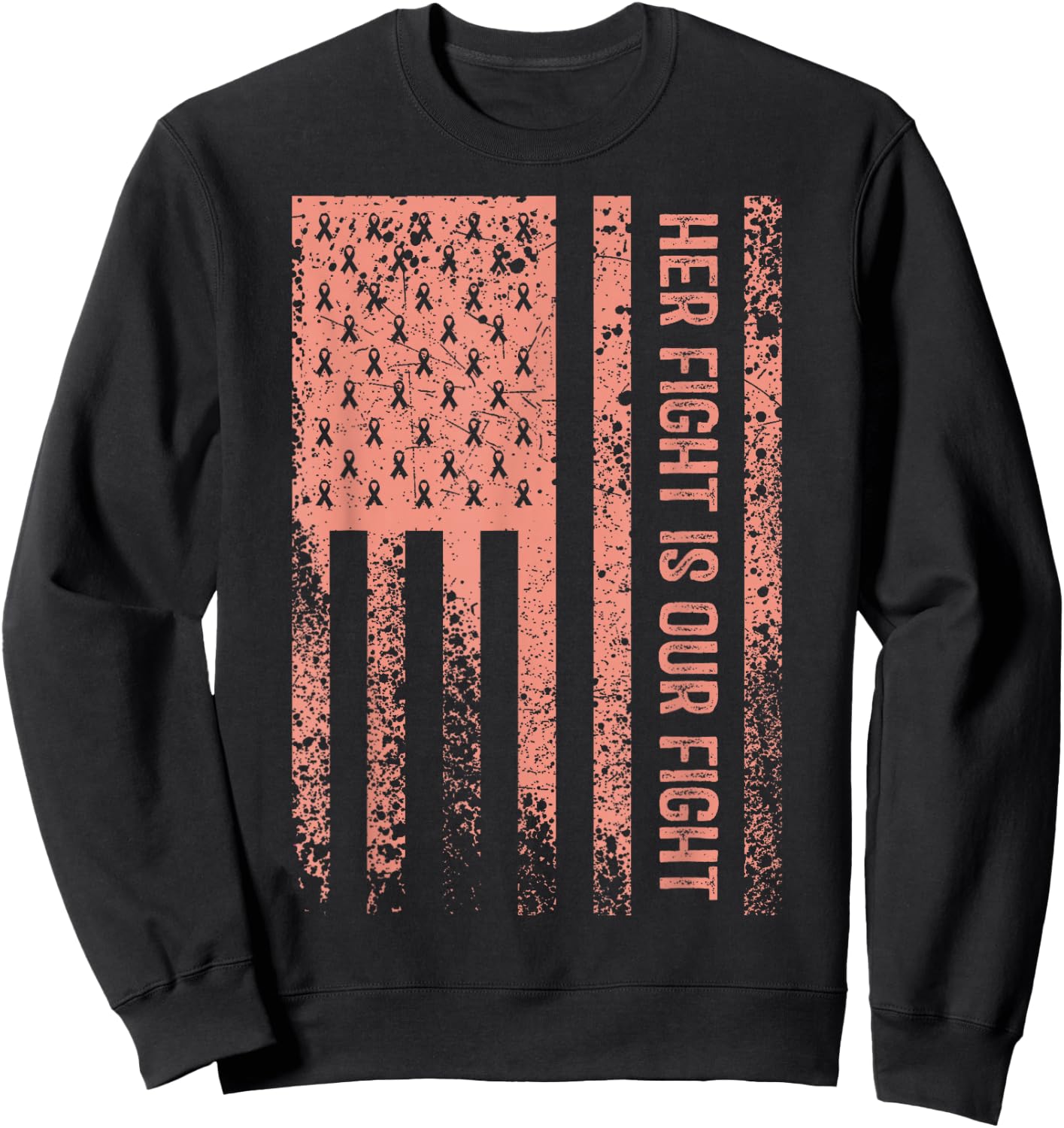 Her Fight Is Our Fight Uterine Cancer Awareness Sweatshirt - Sweatshirt | Black