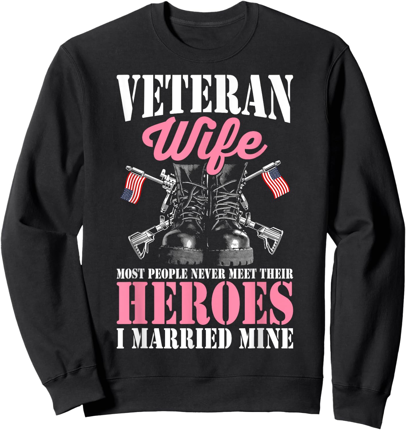Veteran Wife Married Mine Proud Military Veteran Husband Sweatshirt - Sweatshirt | Black