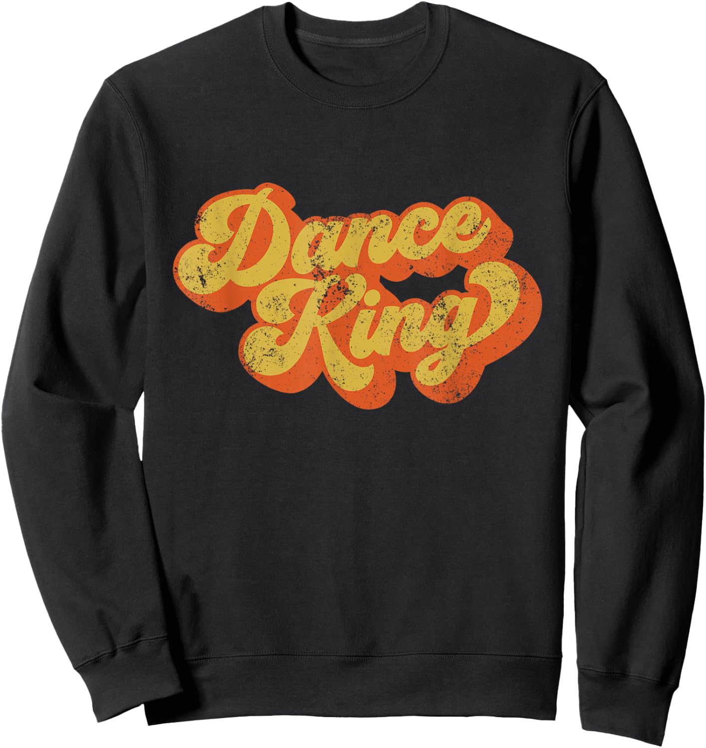Retro Dance King Disco Dancing King Disco Dancing Man Sweatshirt - Sweatshirt | Black