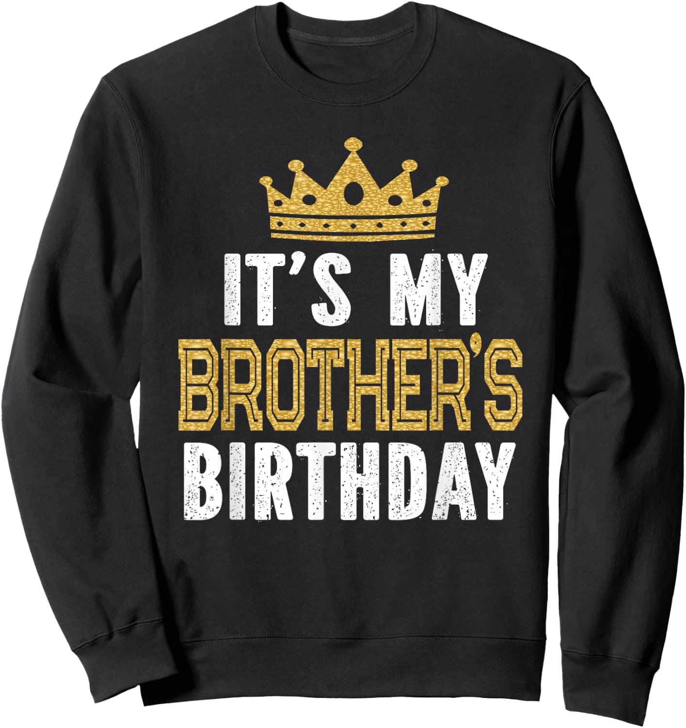 It's My Brother's Birthday Party Family Matching Sweatshirt - Sweatshirt | Black