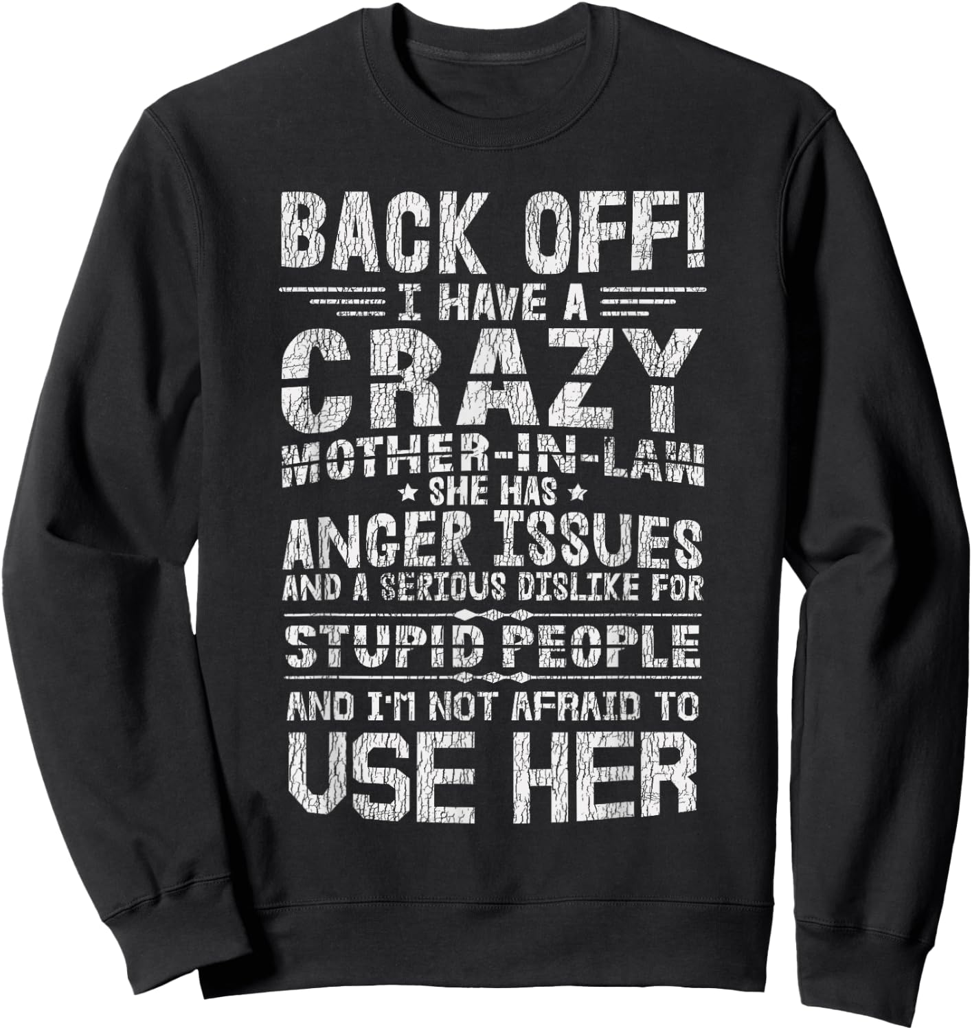 Vintage I Have A Crazy Mother In Law Funny Family Son In Law Sweatshirt - Sweatshirt | Black