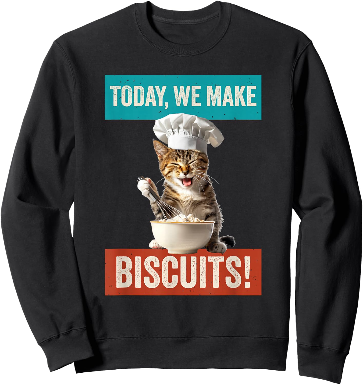 Cat Make Biscuits Funny Cat Baker Kitten Cook for Cat Owner Sweatshirt - Sweatshirt | Black