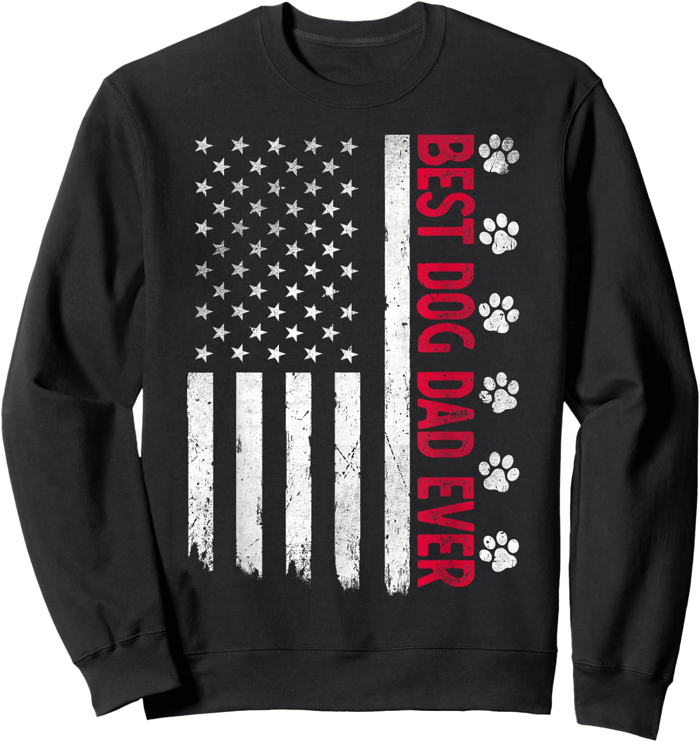 Best Dog Dad Ever American USA Flag Father's Day Dog Lover Sweatshirt - Sweatshirt | Black