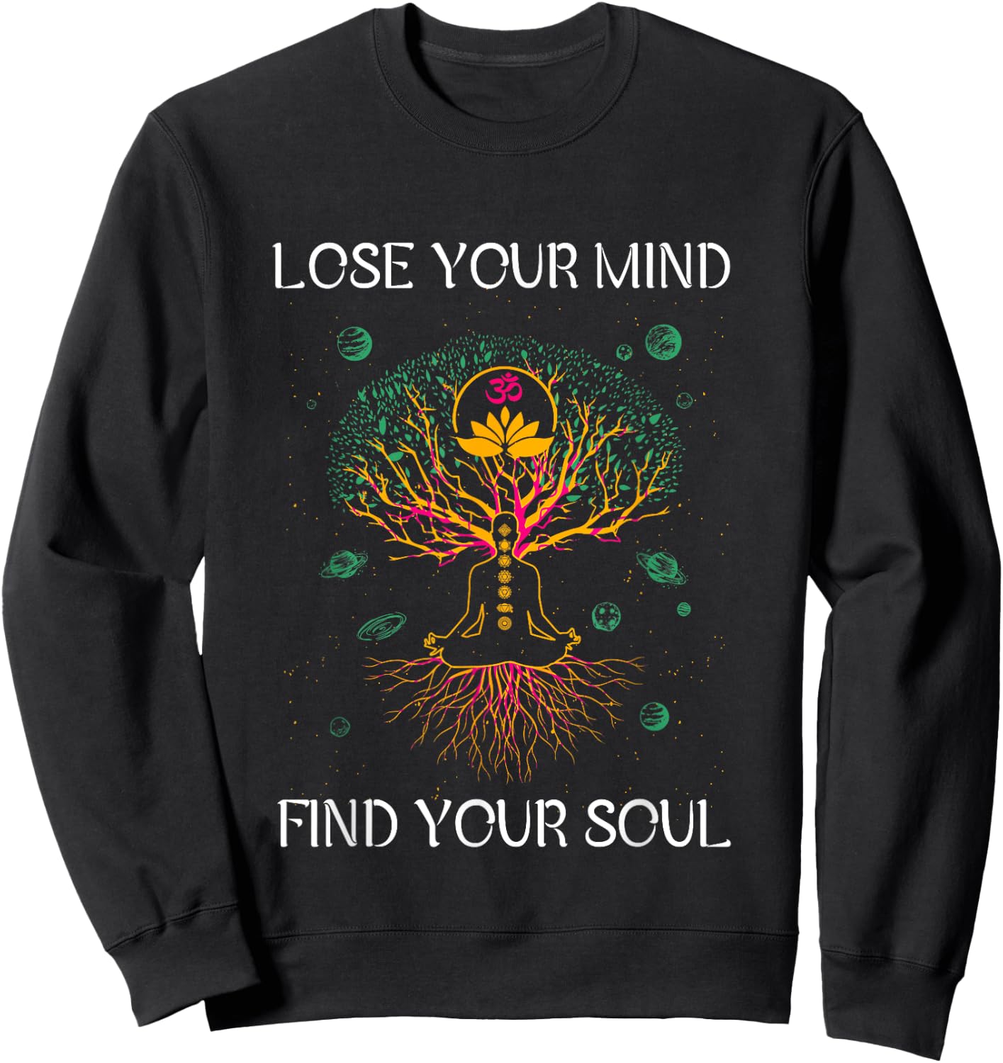 Lose Your Mind Find Your Souls I Meditation Sweatshirt - Sweatshirt | Black