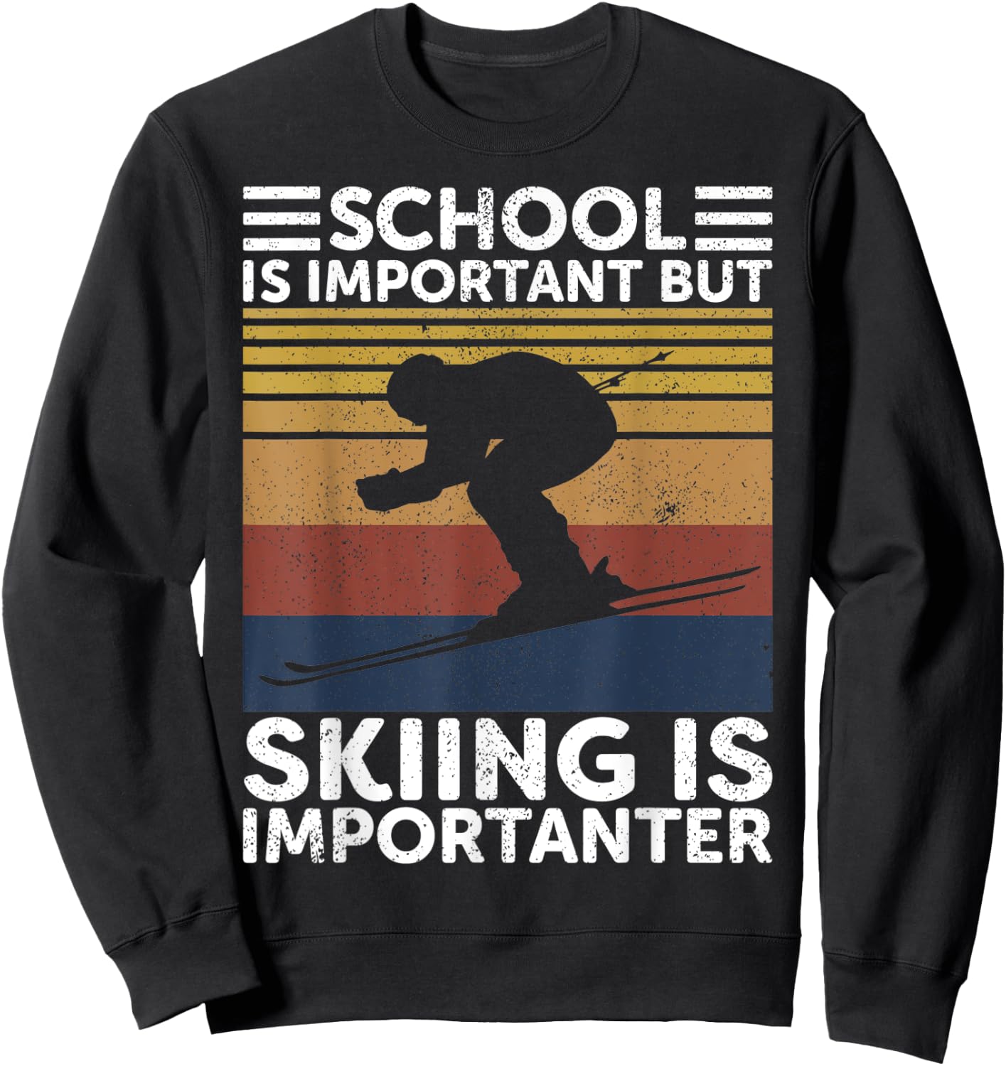 School Is Important But Skiing Is Importanter Ski Funny Gift Sweatshirt - Sweatshirt | Black