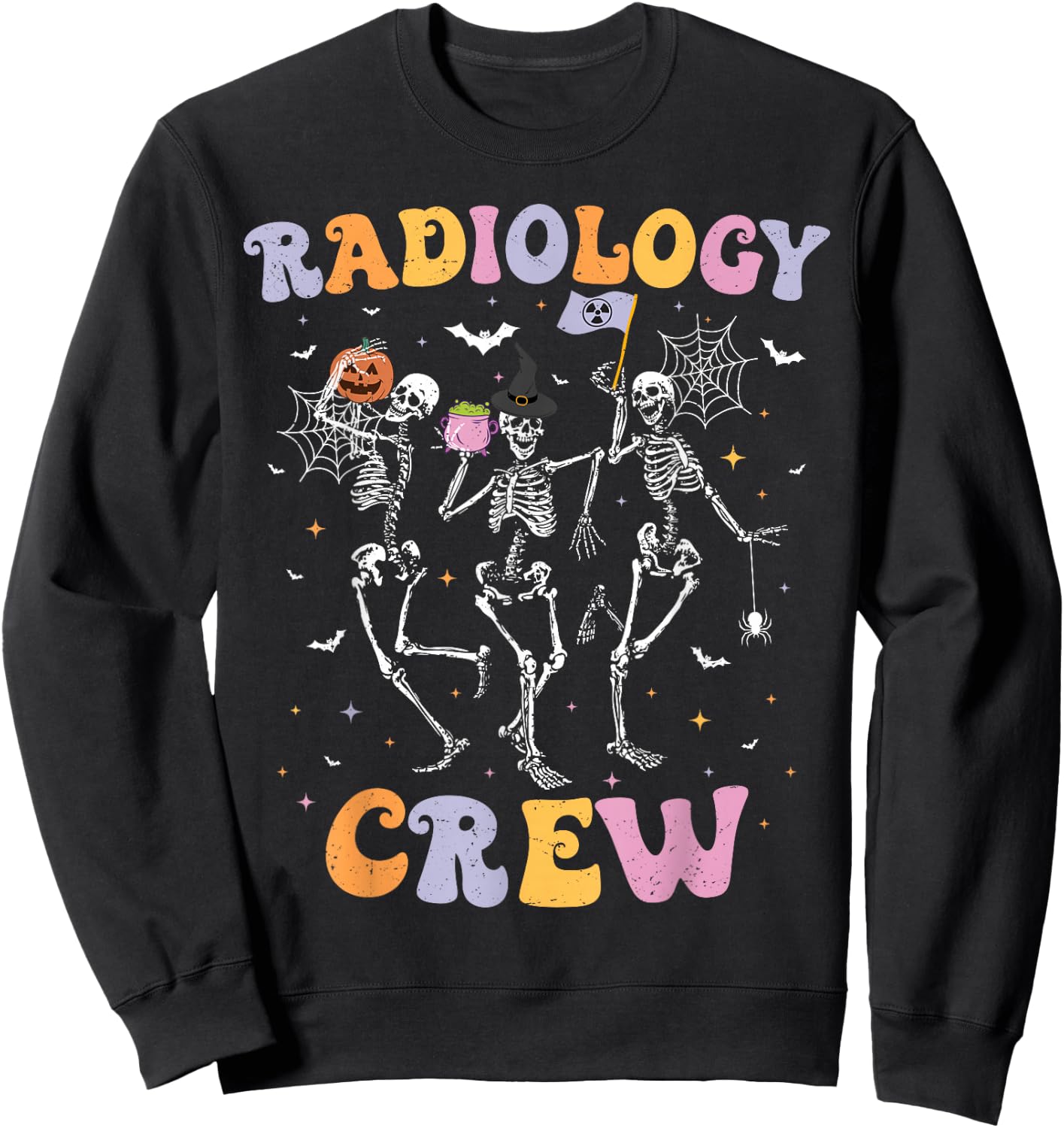 Dancing Skeleton Radiology Crew Halloween Spooky RAD Tech Sweatshirt - Sweatshirt | Black