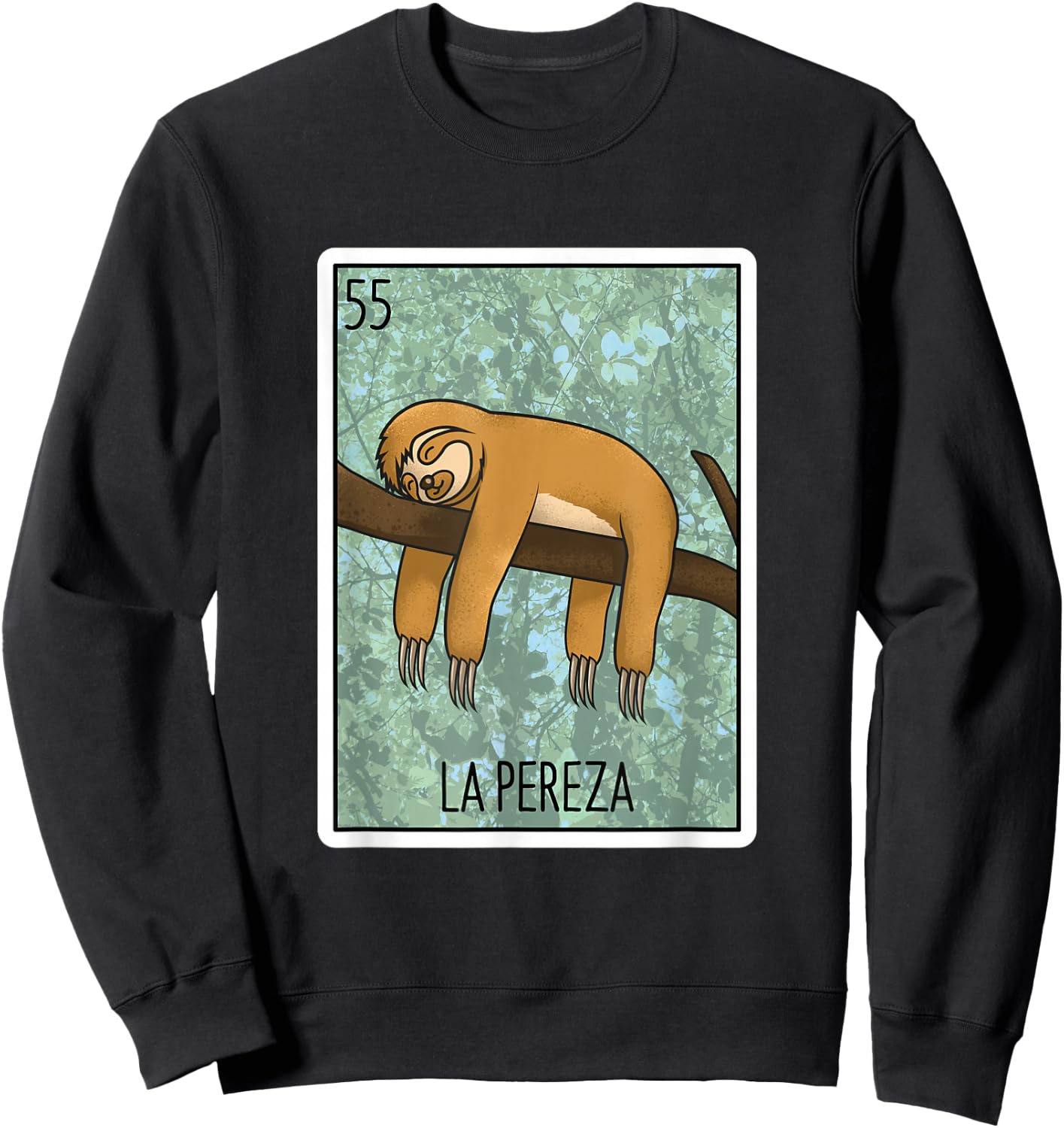 La Pereza Lottery Gift The Sloth Card Mexican Lottery Bingo Sweatshirt - Sweatshirt | Black