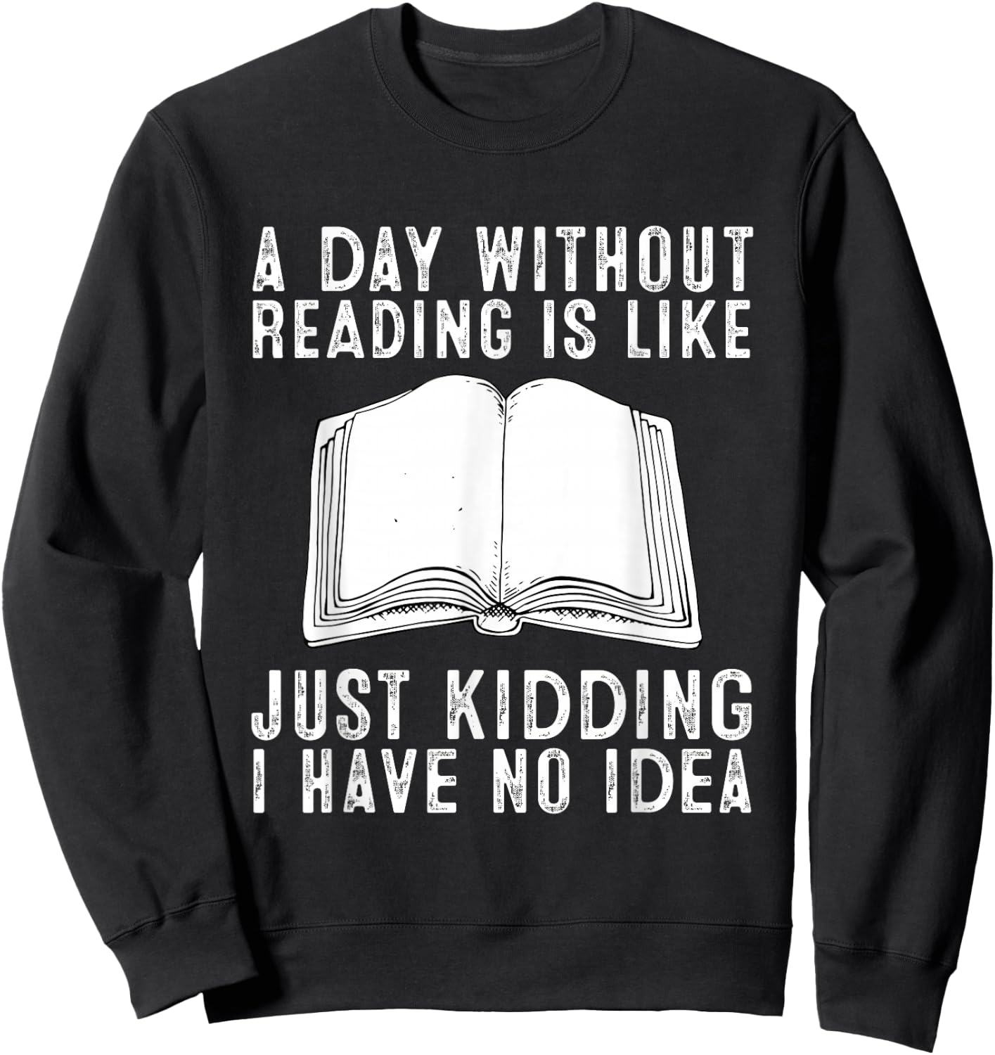 Funny Reading Bookworm Reading Books Lover Sweatshirt - Sweatshirt | Black