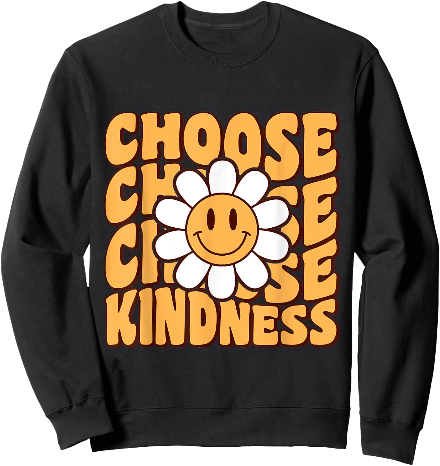 Choose Kindness Retro Groovy Be Kind Women Men Inspirational Sweatshirt - Sweatshirt | Black