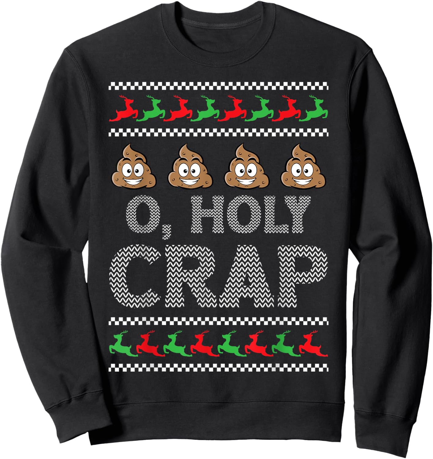 O Holy Crap Winter Holiday Gifts Men Women Ugly Christmas Sweatshirt - Sweatshirt | Black