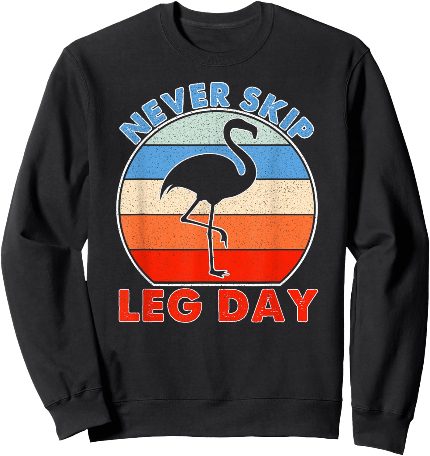 Funny gym vintage never skip leg day Sweatshirt - Sweatshirt | Black