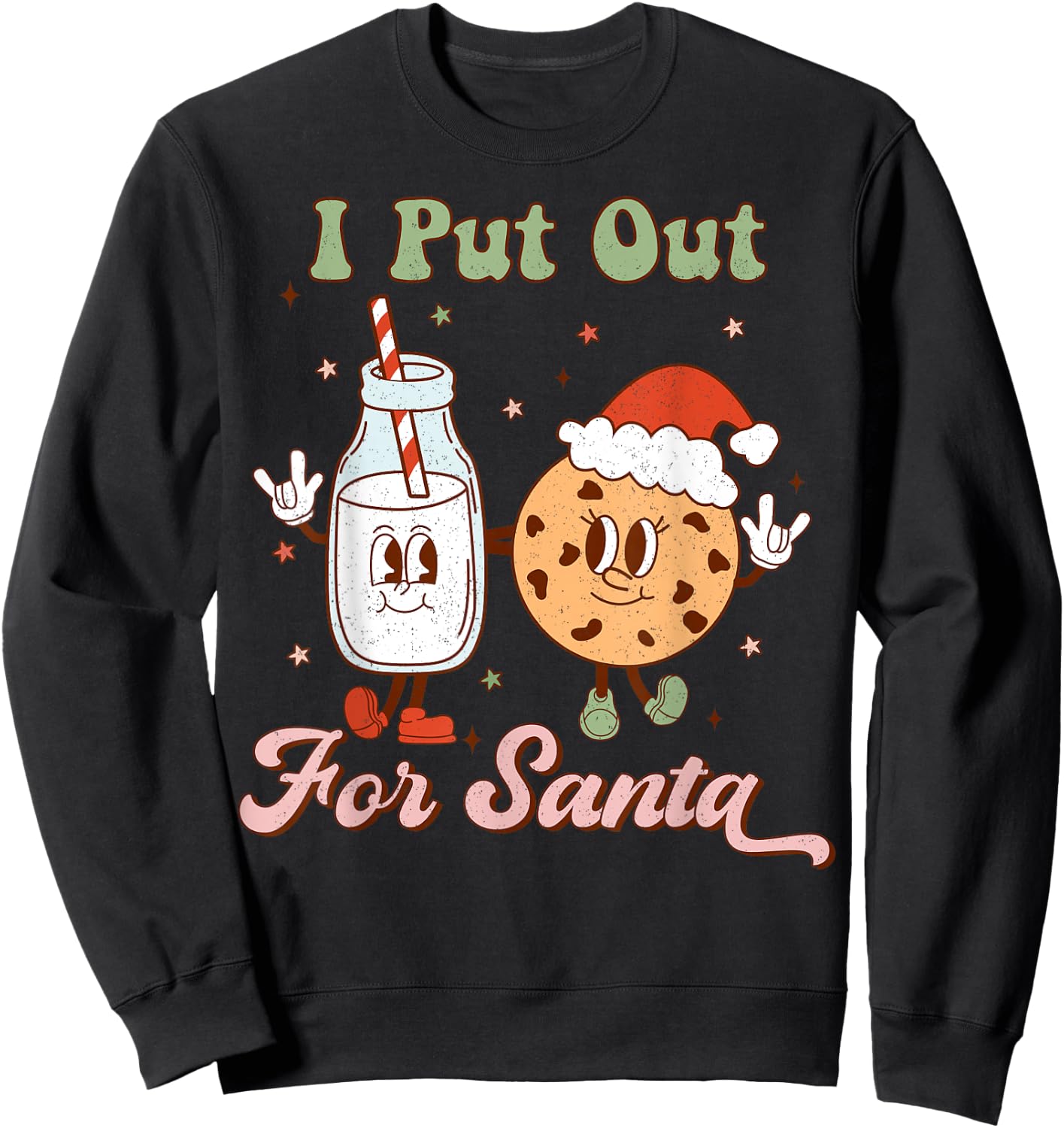 I Put Out For Santa Funny Milk And Cookie Christmas Retro Sweatshirt - Sweatshirt | Black