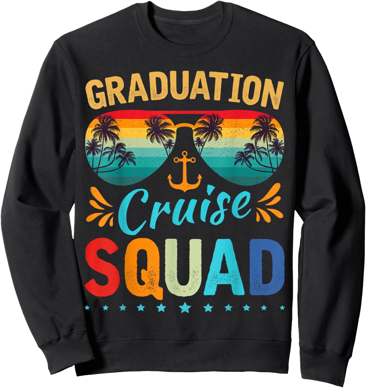 Graduation Cruise Squad 2025 Funny Cruising Graduation Trip Sweatshirt - Sweatshirt | Black