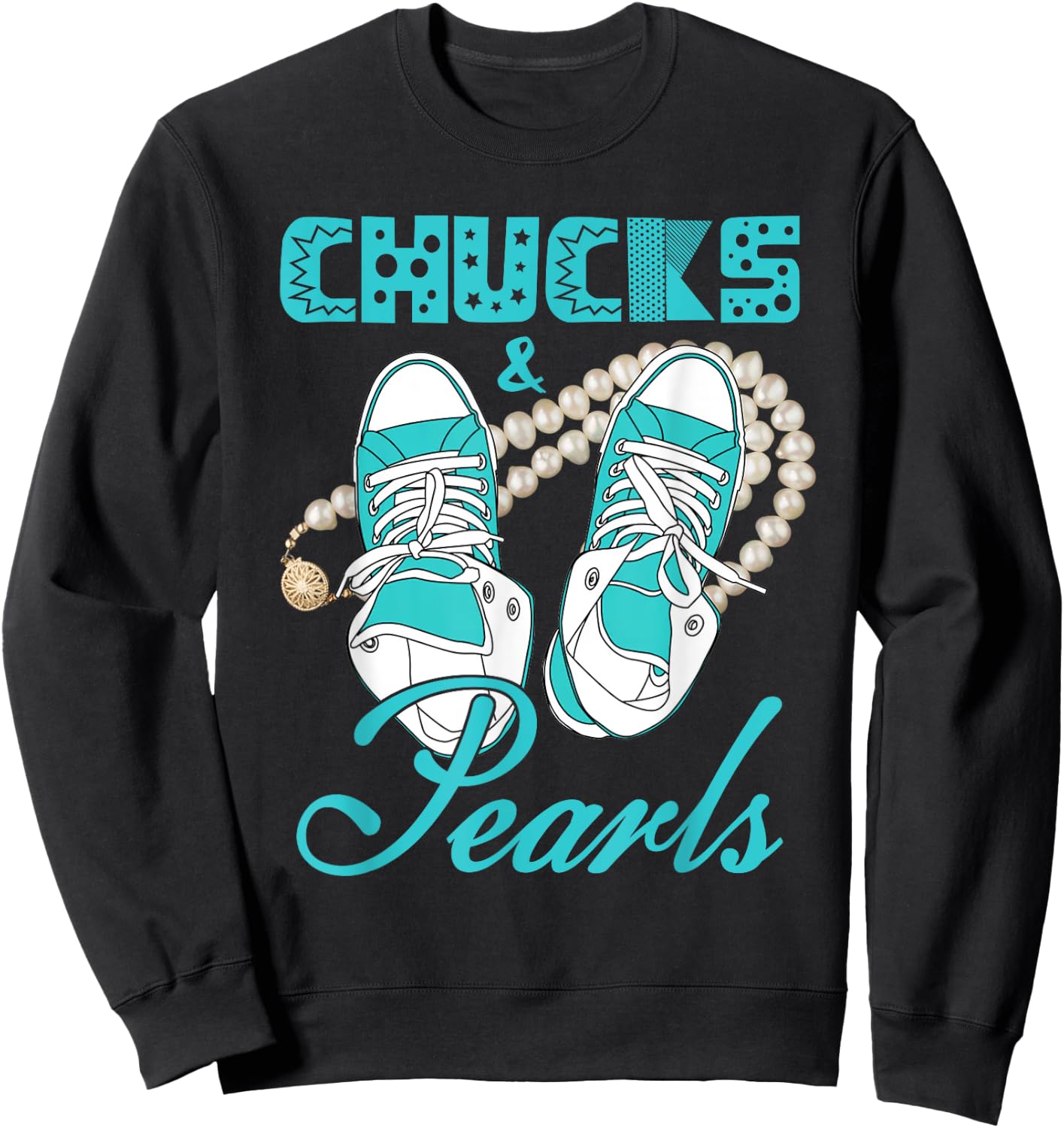 Chucks and Pearls Sweatshirt - Sweatshirt | Black