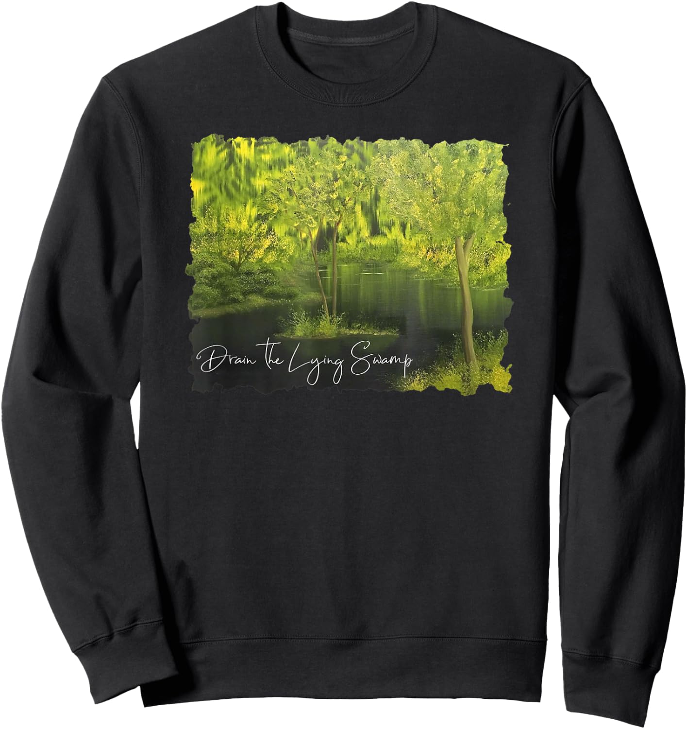 Drain the Lying Swamp Political Sweatshirt - Sweatshirt | Black