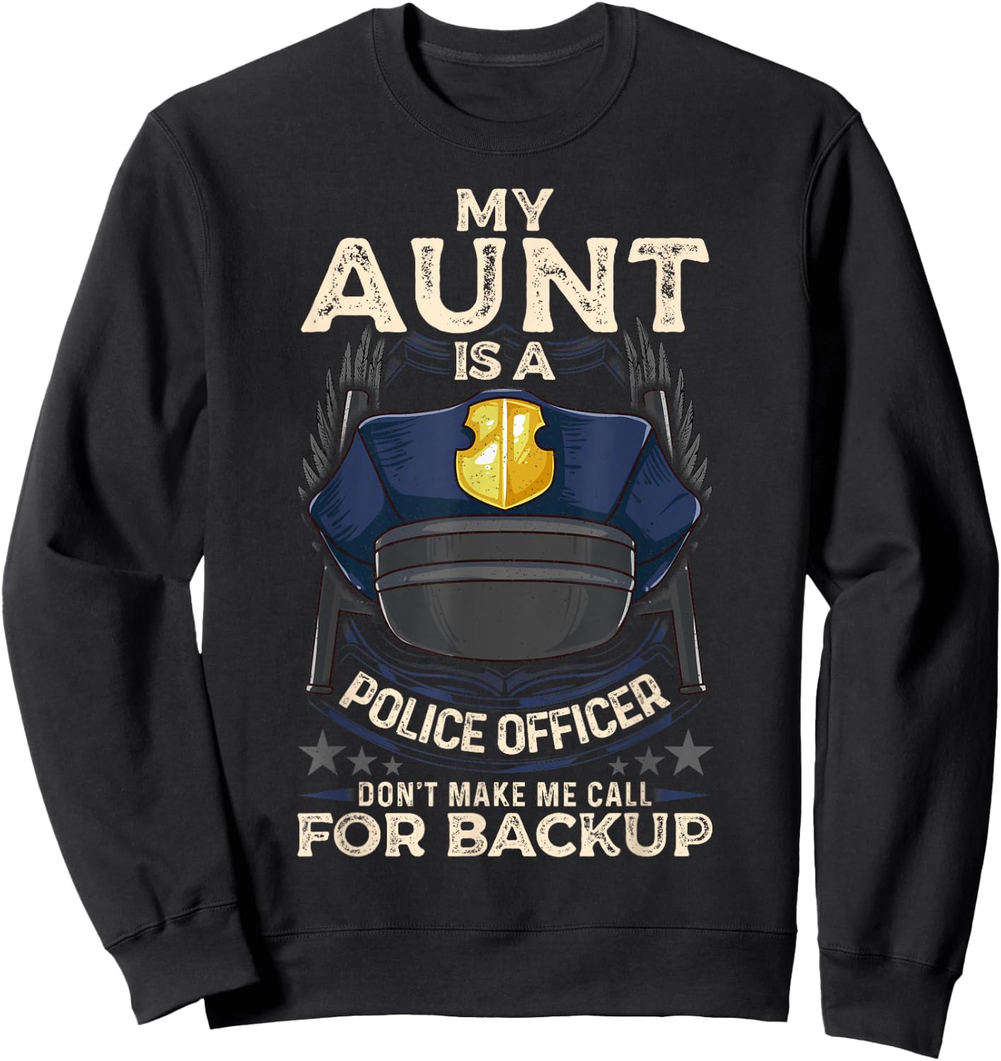 My Aunt Is A Police Officer Proud Cop Aunty Matching Family Sweatshirt - Sweatshirt | Black