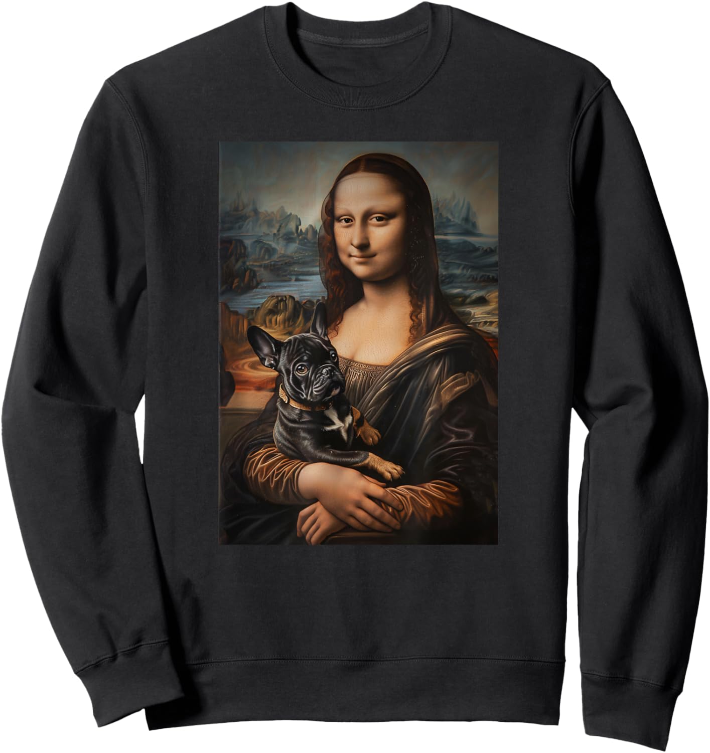French Bulldog Mona Lisa Painting Art Dog Mom Dad Men Women Kids Sweatshirt - Sweatshirt | Black