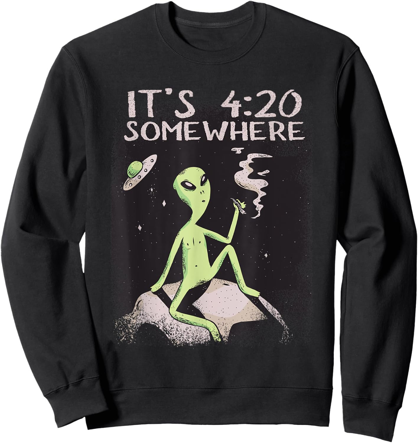 Funny Its 4:20 Somewhere Cosmic Being Smoking UFO Alien Sweatshirt - Sweatshirt | Black