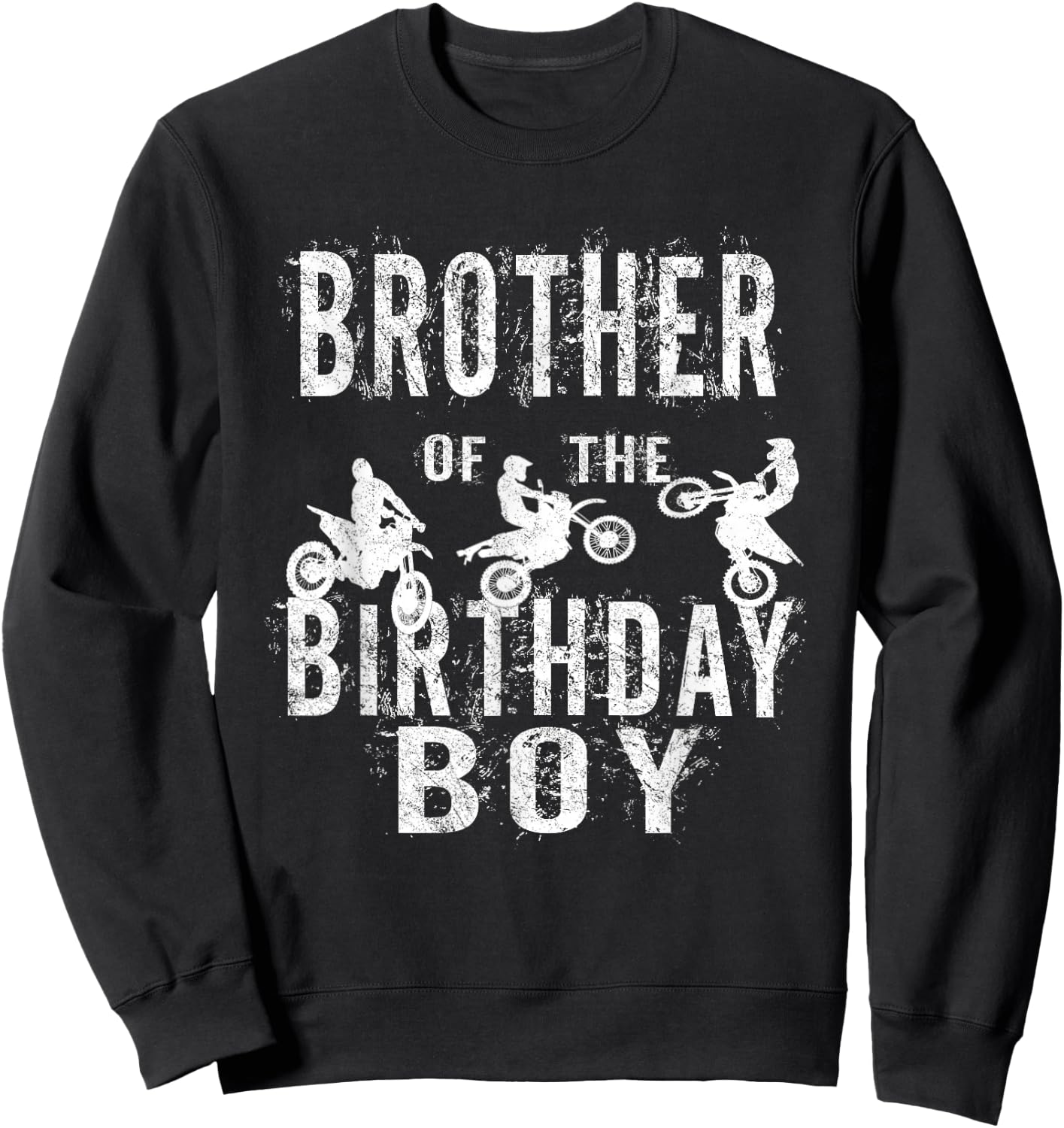 Brother Of The Birthday Boy Dirt Bike B-day Party Sweatshirt - Sweatshirt | Black