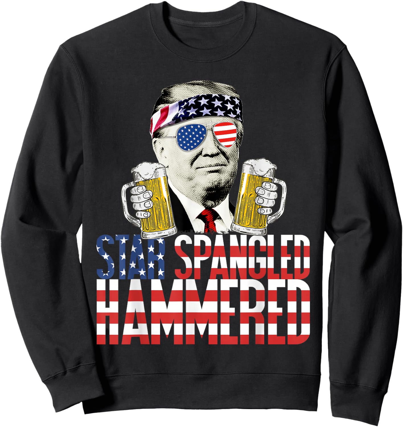 Star Spangled Hammered President Donald Trump Beer Lover Sweatshirt - Sweatshirt | Black