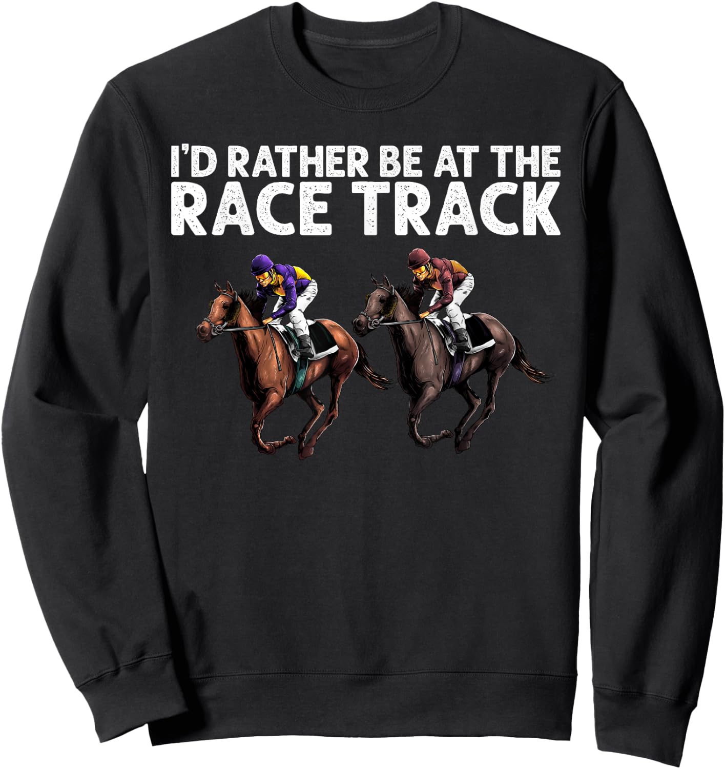Funny Race Track Horse Racing Gift Men Women Cool Horse Race Sweatshirt - Sweatshirt | Black