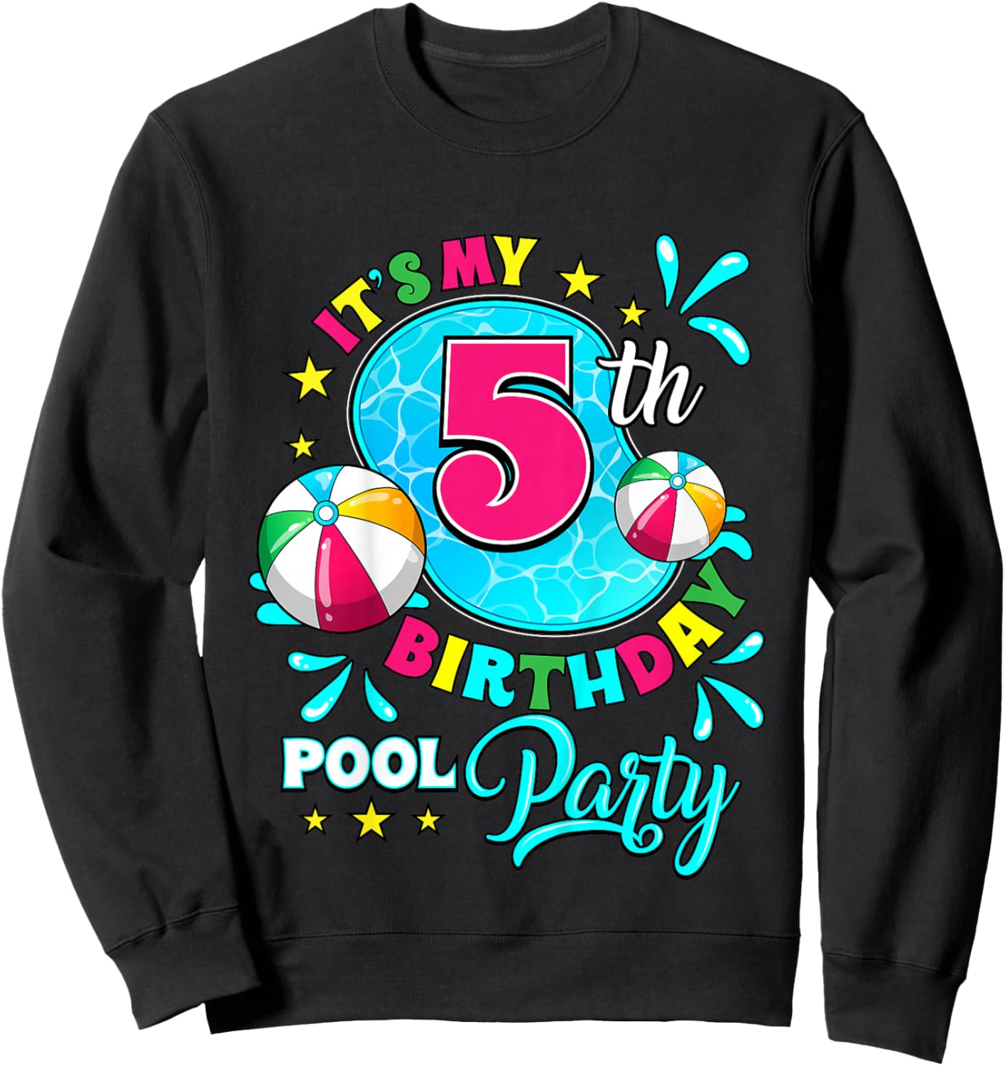It's My 5th Birthday Pool Party 5 Years Old Sweatshirt - Sweatshirt | Black