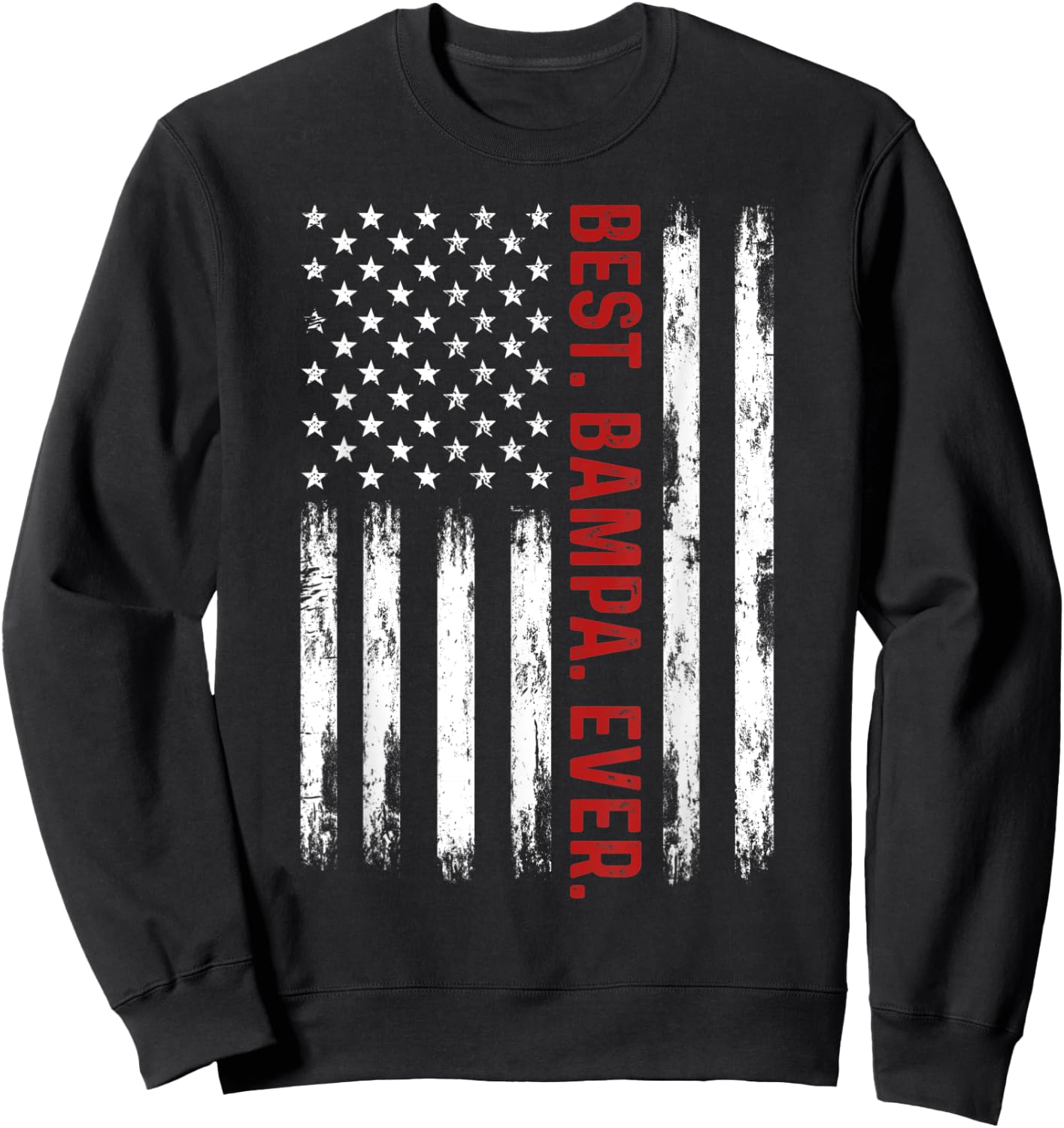 Best Bampa Ever Vintage American Flag 4th of July Bampa Men Sweatshirt - Sweatshirt | Black