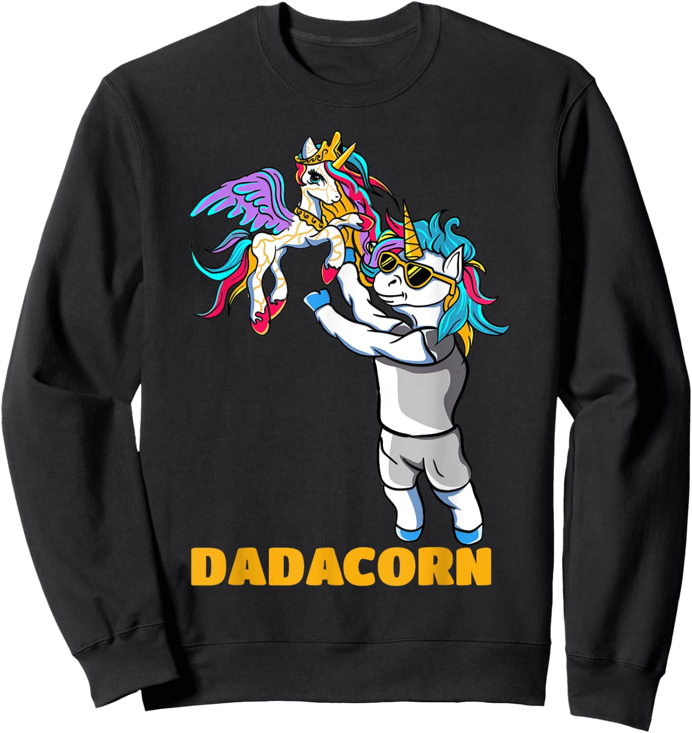 Dadacorn Unicorn Dad for a Family Daddy Fathers Day Sweatshirt - Sweatshirt | Black
