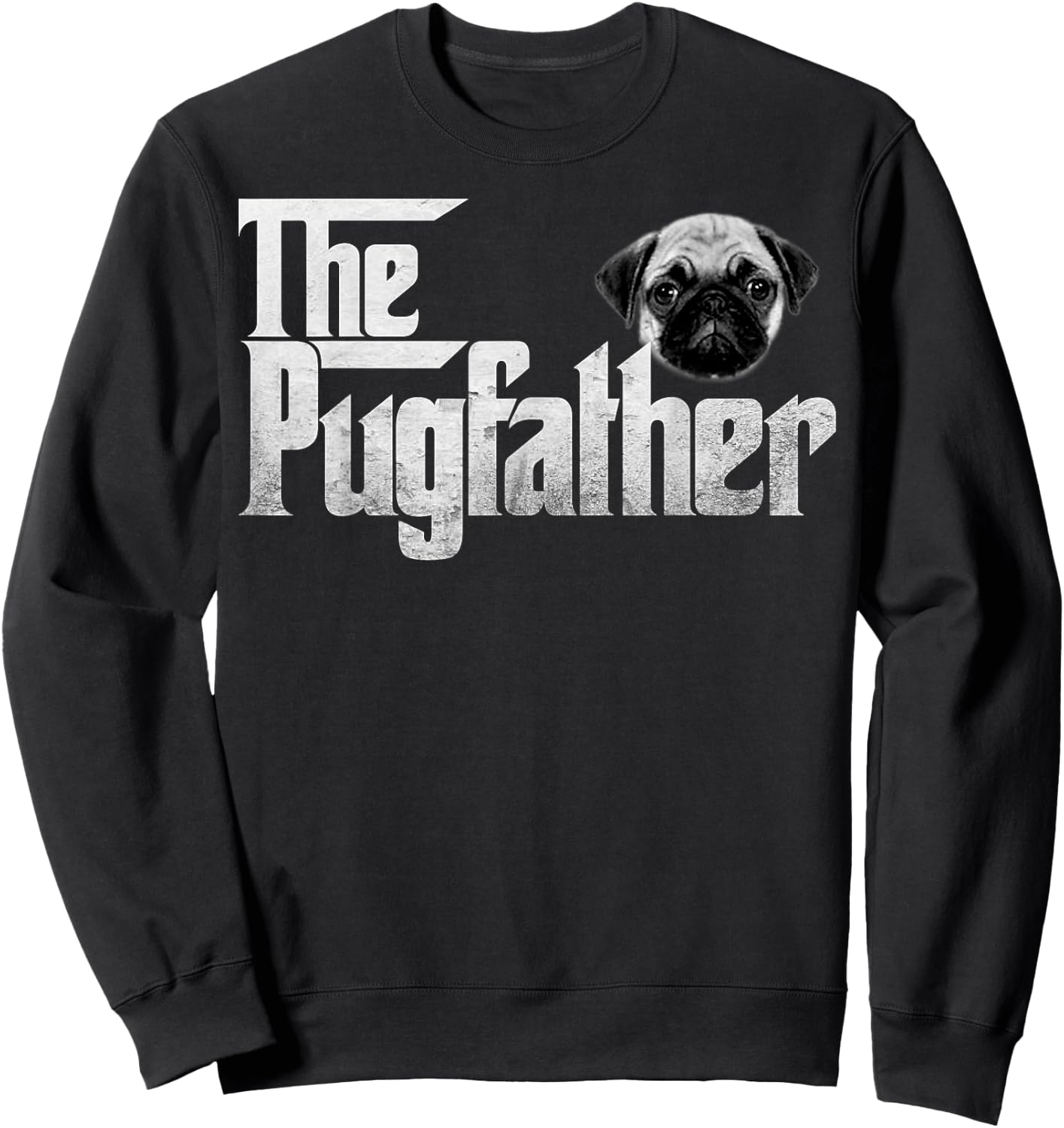 The Pugfather distressed style humour Sweatshirt - Sweatshirt | Black