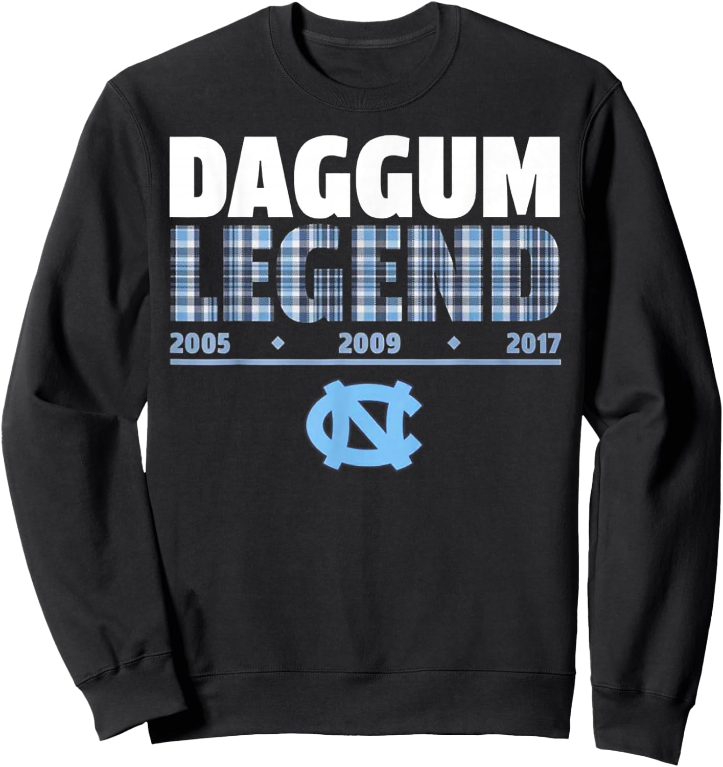 Daggum Legend 2005 2009 2017 Sweatshirt - Sweatshirt | Black