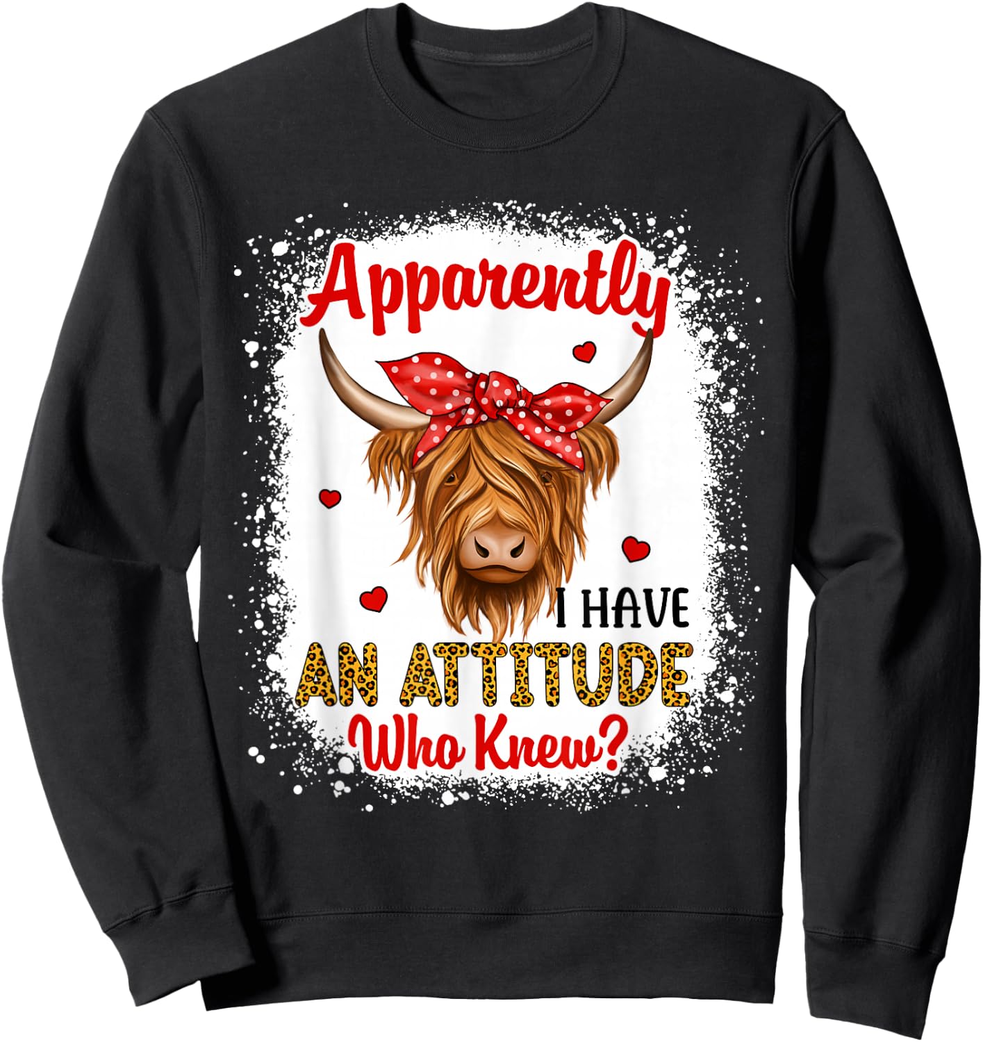 Bleached Highland Cow Apparently I Have an Attitude Who Knew Sweatshirt - Sweatshirt | Black