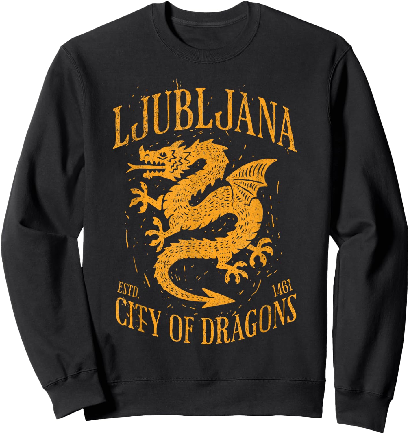 Ljubljana Slovenia Est 1461 City of Dragons Vintage Grunge Sweatshirt - Sweatshirt | Black