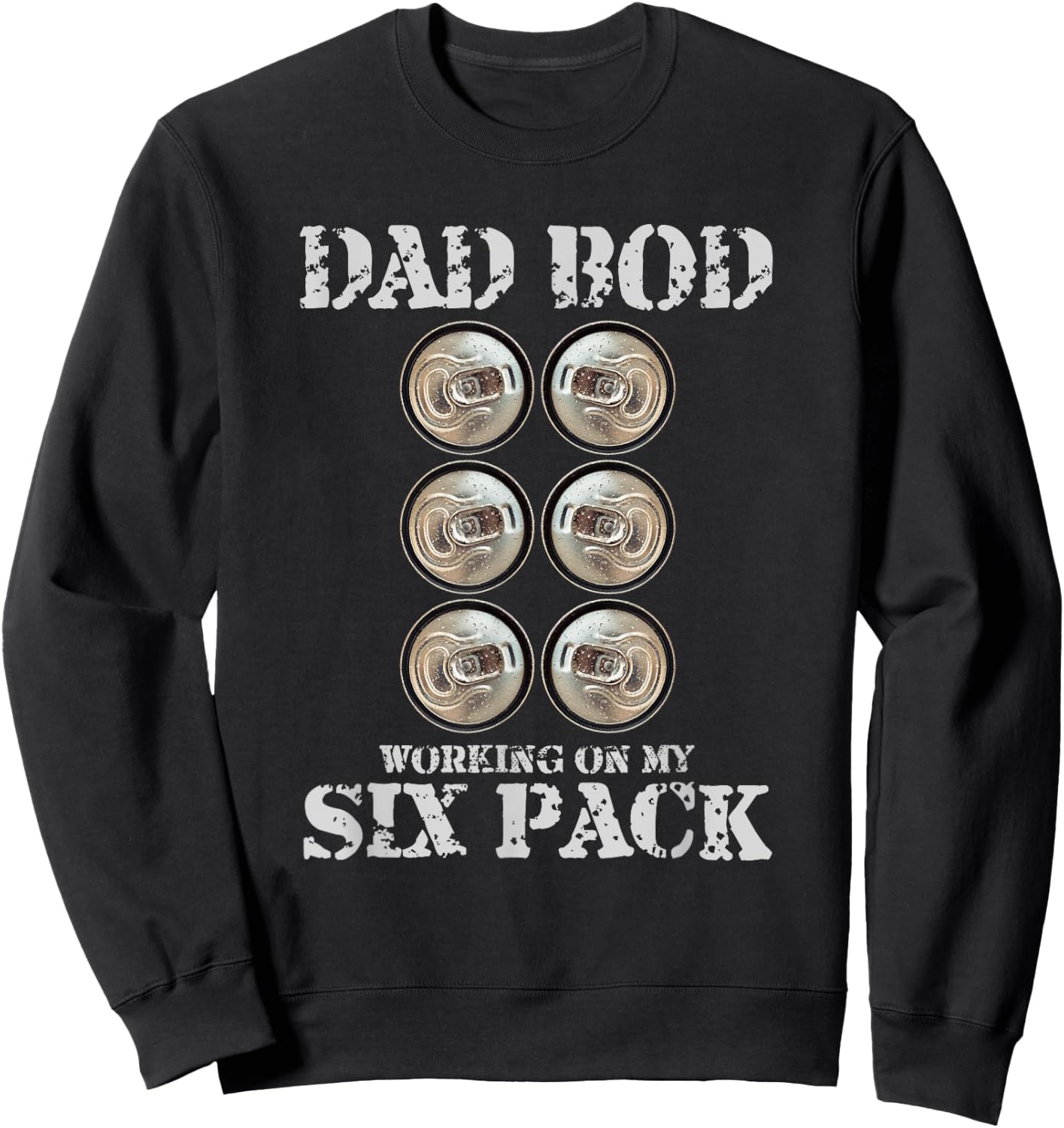 Dad Bod Working On My Six Pack Funny Beer Fathers Day Sweatshirt - Sweatshirt | Black