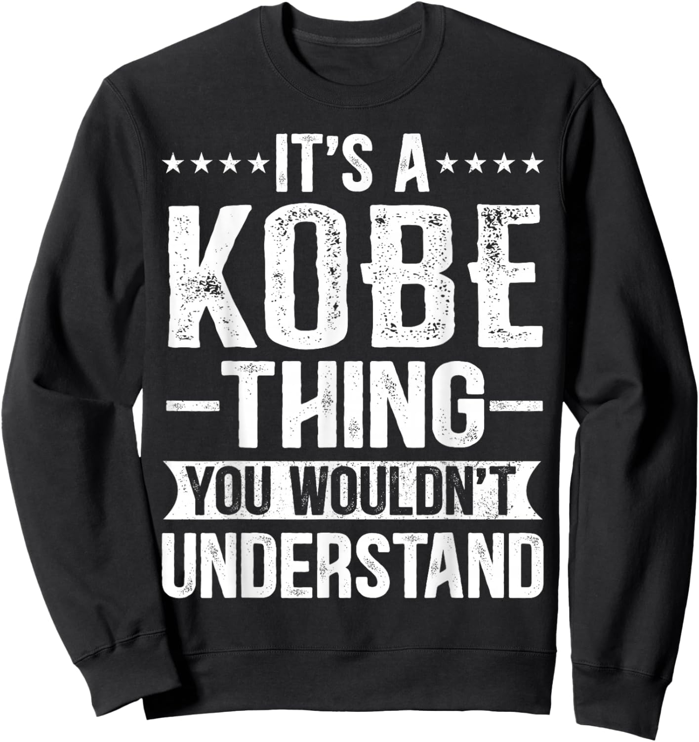 It's A Kobe Thing You Wouldn't Understand Kobe Sweatshirt - Sweatshirt | Black