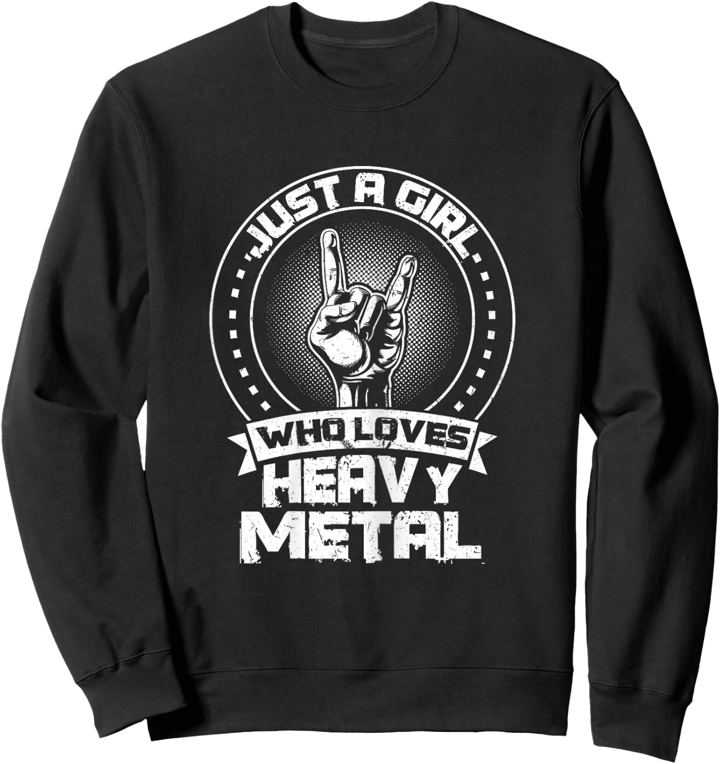 Just a Girl Who Loves Heavy Metal Heavy Metal Sweatshirt - Sweatshirt | Black